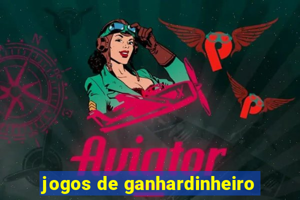 jogos de ganhardinheiro